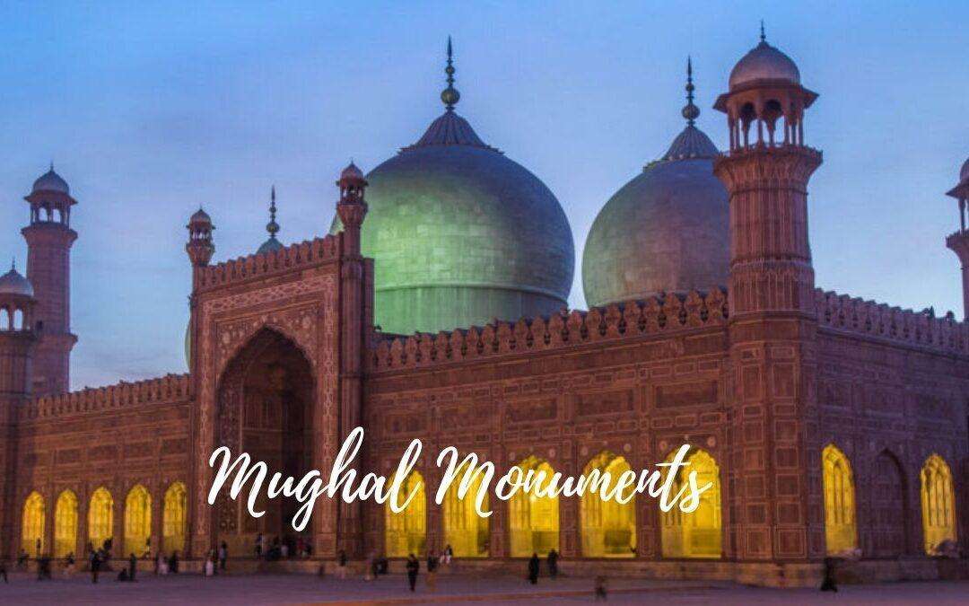 23 Famous Mughal Monuments That You MUST Know