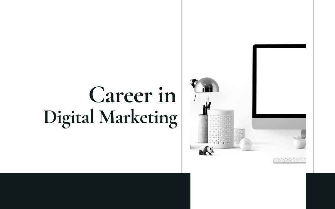 What is the Scope of Digital Marketing as a Career?