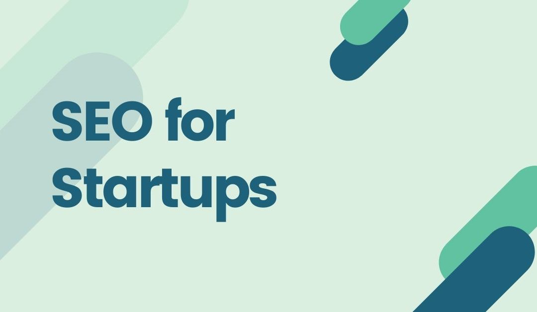 The Ultimate Guide of SEO for Startups
