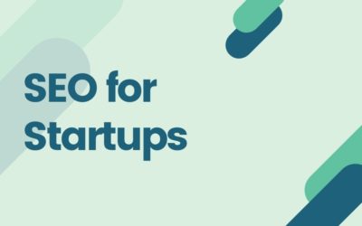The Ultimate Guide Of Seo For Startups