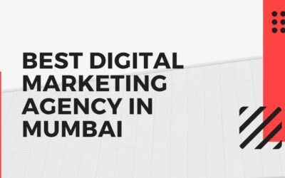 A-Z Guide To The Best Digital Marketing Agency In Mumbai