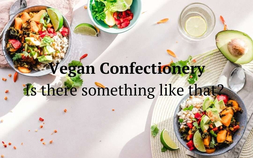 Vegan Confectionery: A Complete Guide