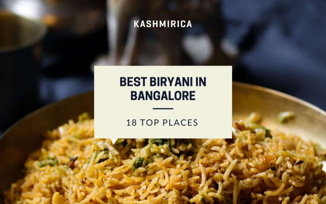 Where can you find the Best Biryani in Bangalore?