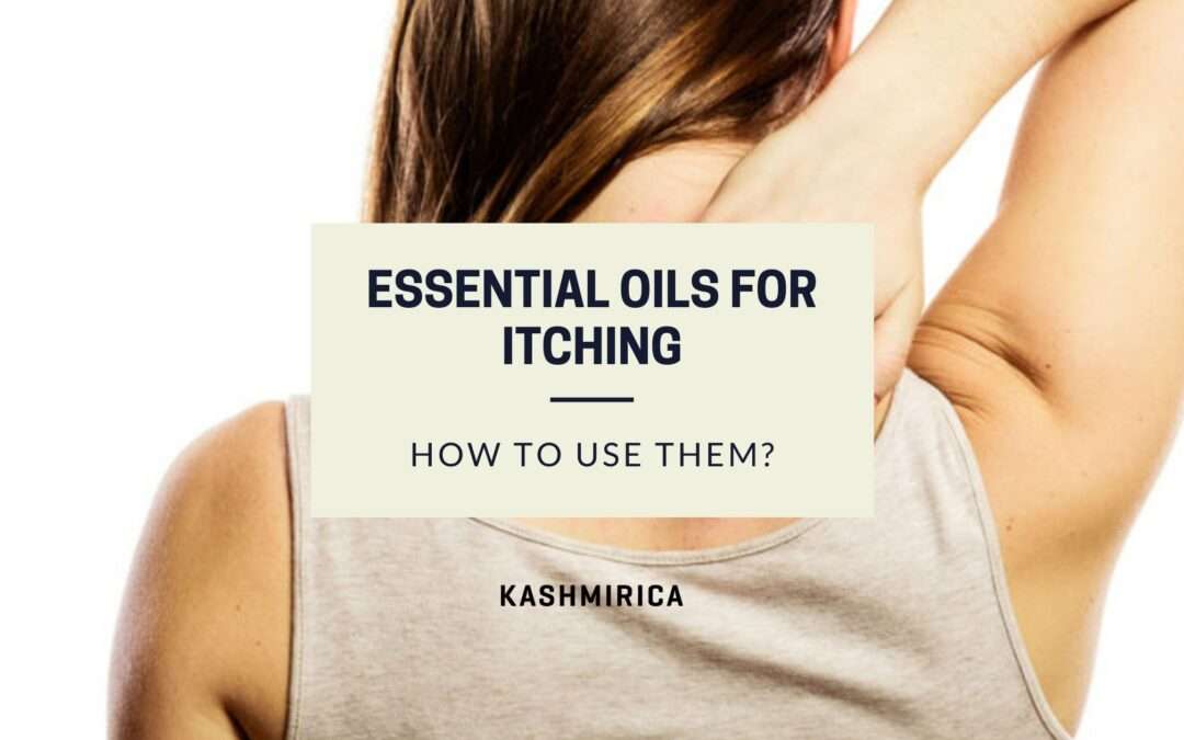 What are the Best Essential Oils for Itching?