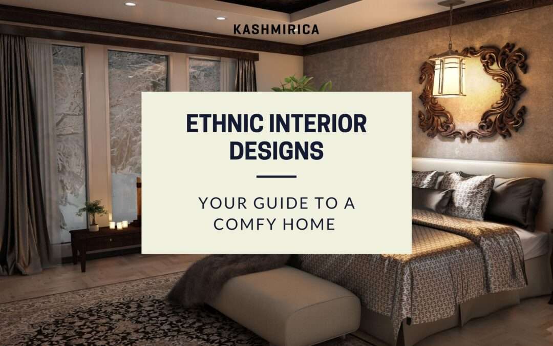 The New Trends in the Ethnic Interior Designs