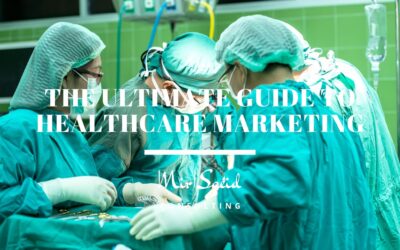 The Ultimate Guide To Healthcare Marketing