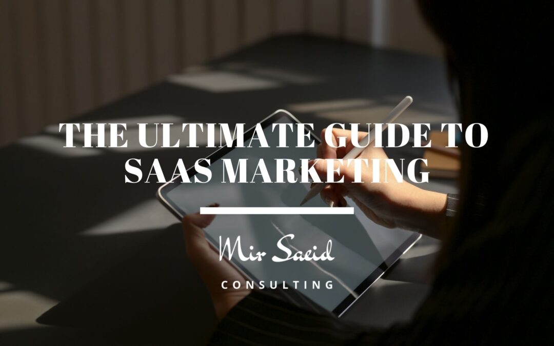 The Ultimate Guide to SaaS Marketing Services