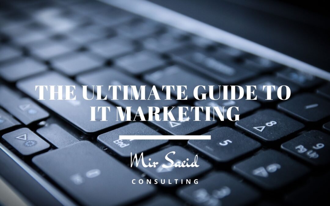 The Ultimate Guide to IT Marketing Services
