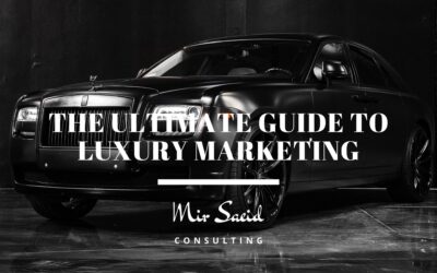 The Ultimate Guide To Luxury Marketing