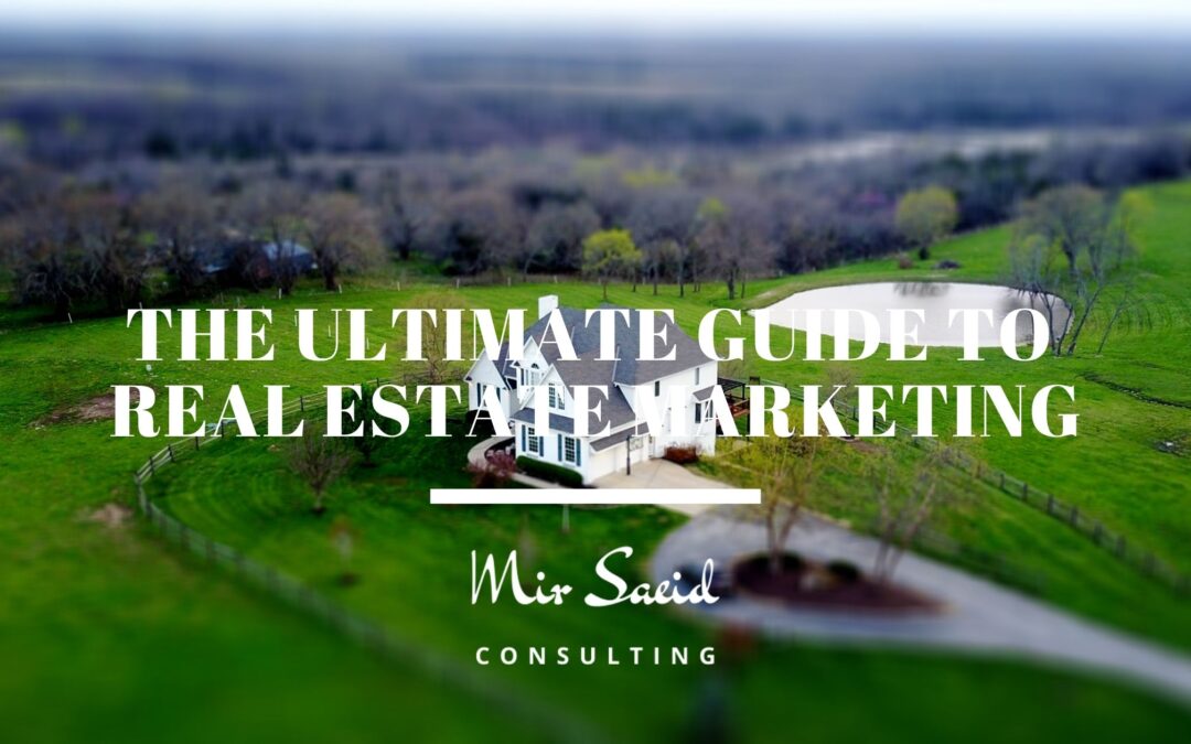The Ultimate Guide to Real Estate Marketing Services