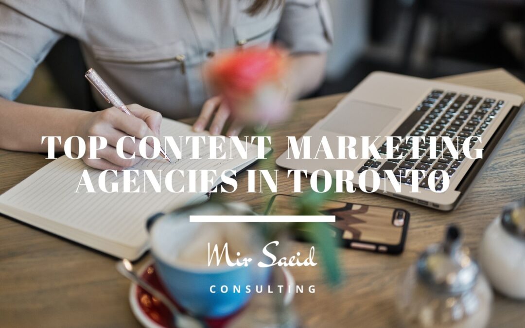 Top 21 Content Marketing Agencies in Toronto