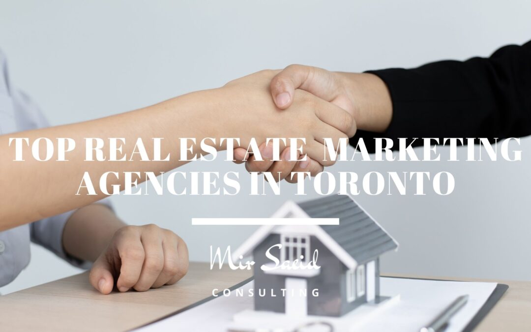 real estate marketing agencies in Toronto