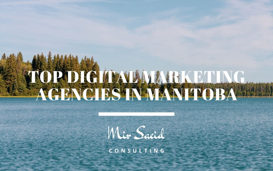 Top 10 Digital Marketing Agencies in Manitoba