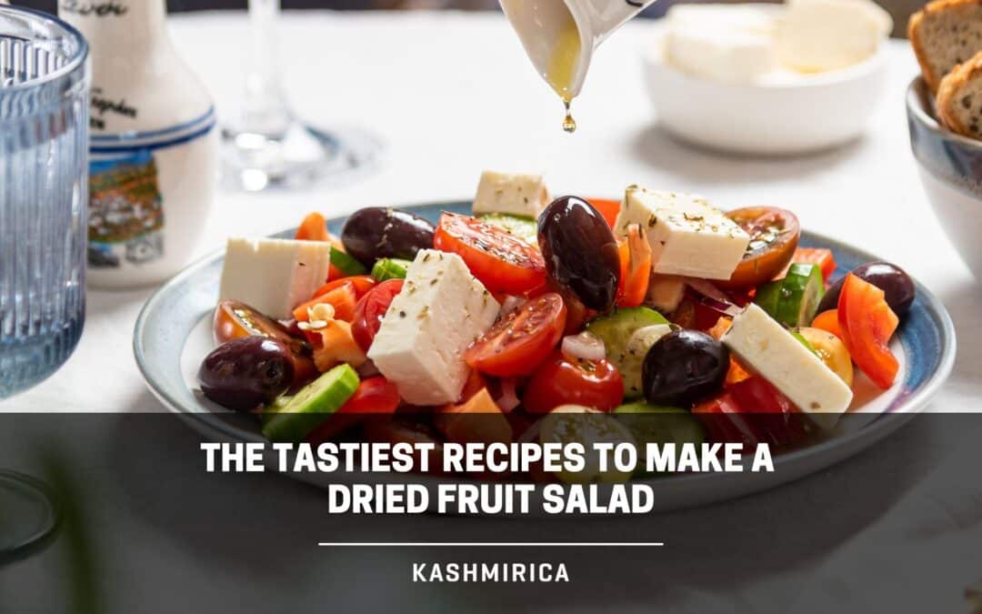 The Tastiest Recipes to Make a Dried Fruit Salad