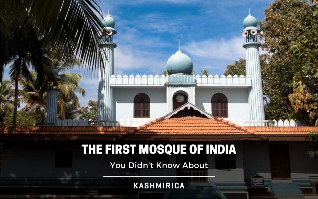 The Oldest Masjid in India You Never Knew