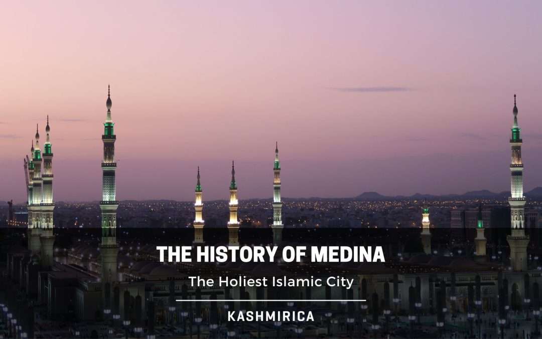 The Amazing History of Medina You Didn’t Know About