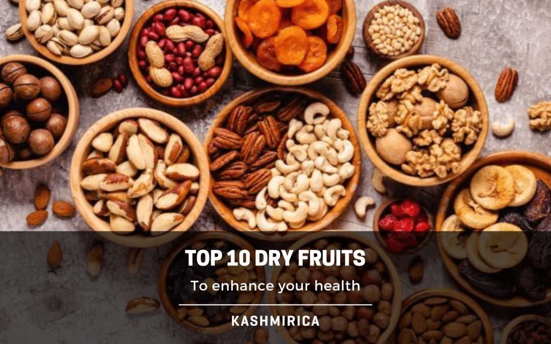 The Best Dry Fruits List to Enhance Your Health [Top 10]
