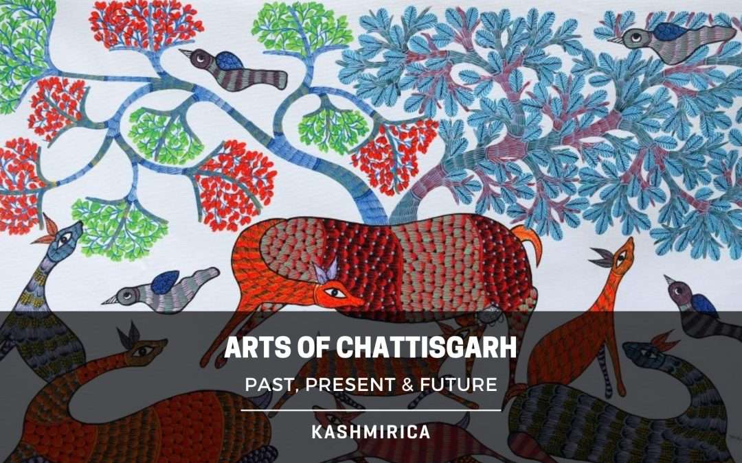 Art of Chhattisgarh: The Artistic Hub of India