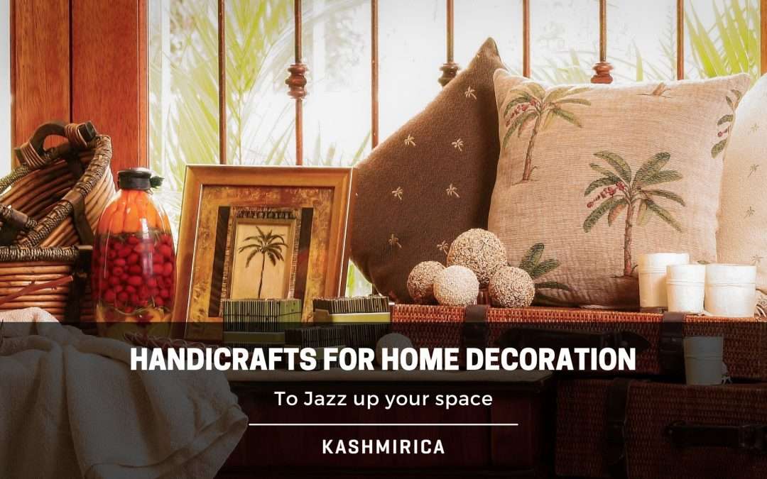 13 Best Handicrafts for Home Decoration