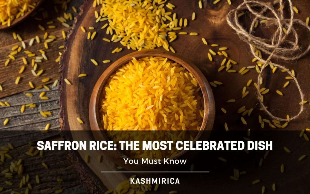 Saffron Rice: The Delightful Global Delicacy