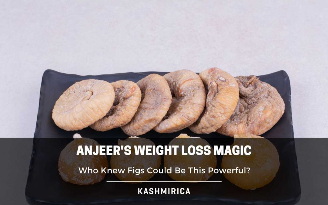 Anjeer for Weight Loss: Who Knew Figs Could be This Powerful?