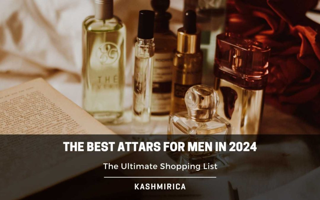 Forget Cologne! Here are the Best Attars for Men in 2024