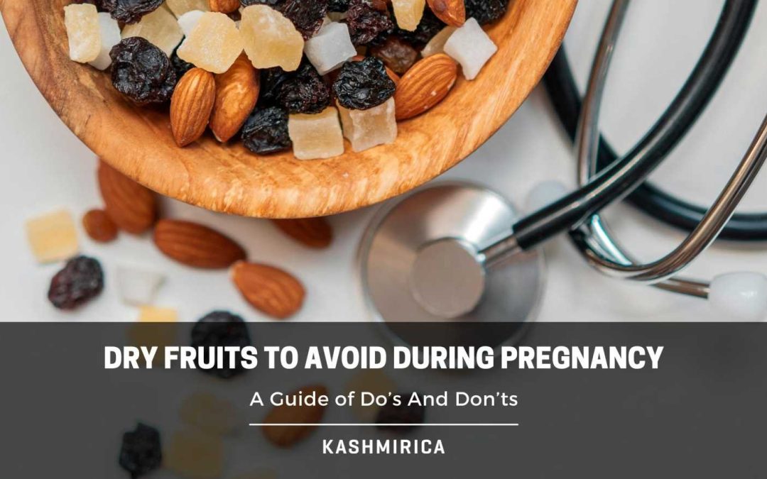 Dry Fruits to Avoid During Pregnancy: Comprehensive Guide